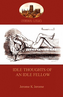 Seller image for Idle Thoughts of an Idle Fellow: a humourous take on mundane topics (Aziloth Books) (Paperback or Softback) for sale by BargainBookStores