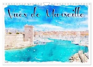 Seller image for Vues de Marseille (Calendrier mural 2024 DIN A4 vertical), CALVENDO calendrier mensuel for sale by BuchWeltWeit Ludwig Meier e.K.