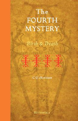 Imagen del vendedor de The Fourth Mystery: Birth and Death (Paperback or Softback) a la venta por BargainBookStores