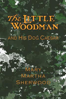 Bild des Verkufers fr The Little Woodman and His Dog Caesar (Paperback or Softback) zum Verkauf von BargainBookStores