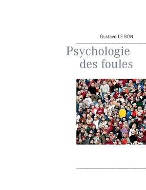 Imagen del vendedor de Psychologie des foules (Paperback or Softback) a la venta por BargainBookStores