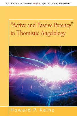 Imagen del vendedor de Active and Passive Potency in Thomistic Angelology (Paperback or Softback) a la venta por BargainBookStores