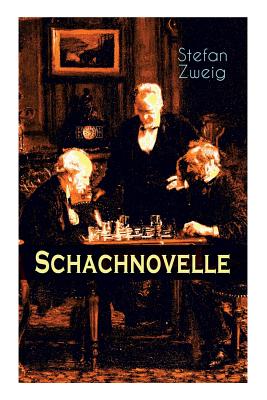 Seller image for Schachnovelle: Ein Meisterwerk der Literatur: Stefan Zweigs letztes und zugleich bekanntestes Werk (Paperback or Softback) for sale by BargainBookStores