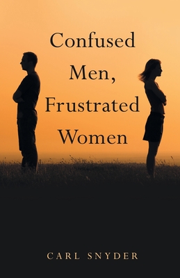 Seller image for Confused Men, Frustrated Women (Paperback or Softback) for sale by BargainBookStores