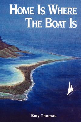 Immagine del venditore per Home is Where the Boat Is (Paperback or Softback) venduto da BargainBookStores