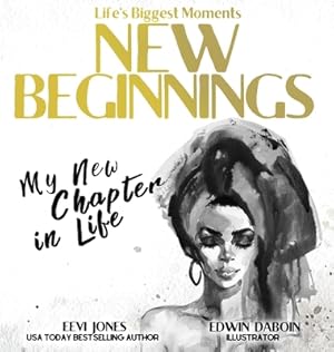 Bild des Verkufers fr New Beginnings: My New Chapter In Life (Hardback or Cased Book) zum Verkauf von BargainBookStores