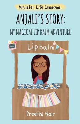 Seller image for Anjali's Story: My Magical Lipbalm Adventure (Paperback or Softback) for sale by BargainBookStores