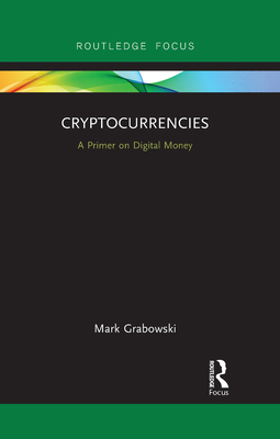 Seller image for Cryptocurrencies: A Primer on Digital Money (Paperback or Softback) for sale by BargainBookStores