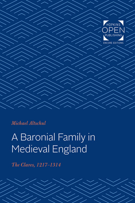 Seller image for A Baronial Family in Medieval England: The Clares, 1217-1314 (Paperback or Softback) for sale by BargainBookStores