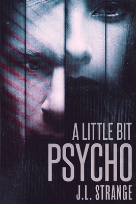 Imagen del vendedor de A Little Bit Psycho (Paperback or Softback) a la venta por BargainBookStores