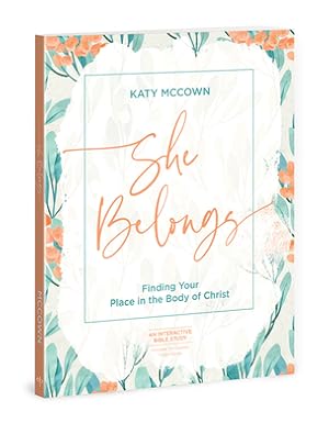 Seller image for She Belongs - Includes Six-Session Video Series: Finding Your Place in the Body of Christ (Paperback or Softback) for sale by BargainBookStores