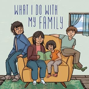 Image du vendeur pour What I Do with My Family: English Edition (Paperback or Softback) mis en vente par BargainBookStores