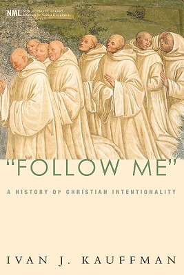 Bild des Verkufers fr Follow Me: A History of Christian Intentionality (Paperback or Softback) zum Verkauf von BargainBookStores