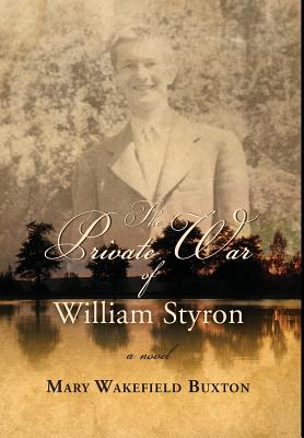 Imagen del vendedor de The Private War of William Styron (Hardback or Cased Book) a la venta por BargainBookStores