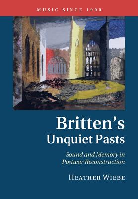 Image du vendeur pour Britten's Unquiet Pasts (Paperback or Softback) mis en vente par BargainBookStores