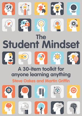 Imagen del vendedor de The Student Mindset: A 30-Item Toolkit for Anyone Learning Anything (Paperback or Softback) a la venta por BargainBookStores