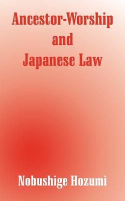 Bild des Verkufers fr Ancestor-Worship and Japanese Law (Paperback or Softback) zum Verkauf von BargainBookStores