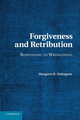 Seller image for Forgiveness and Retribution: Responding to Wrongdoing (Paperback or Softback) for sale by BargainBookStores