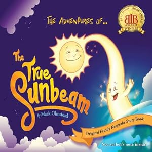 Seller image for The Adventures of The True Sunbeam: A Family Keepsake Story Book (Paperback or Softback) for sale by BargainBookStores