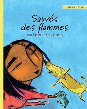 Seller image for Sauv�s des flammes: French Edition of Saved from the Flames (Paperback or Softback) for sale by BargainBookStores