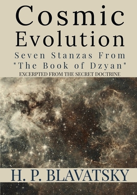 Seller image for Cosmic Evolution: Seven Stanzas from "The Book of Dzyan" (Paperback or Softback) for sale by BargainBookStores