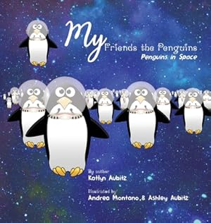 Immagine del venditore per My Friends the Penguins - Penguins in Space (Hardback or Cased Book) venduto da BargainBookStores