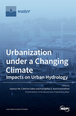 Seller image for Urbanization under a Changing Climate: Impacts on Urban Hydrology (Hardback or Cased Book) for sale by BargainBookStores