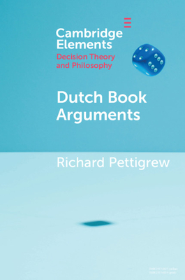Bild des Verkufers fr Dutch Book Arguments (Paperback or Softback) zum Verkauf von BargainBookStores
