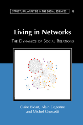 Bild des Verkufers fr Living in Networks: The Dynamics of Social Relations (Paperback or Softback) zum Verkauf von BargainBookStores