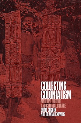 Immagine del venditore per Collecting Colonialism: Material Culture and Colonial Change (Paperback or Softback) venduto da BargainBookStores