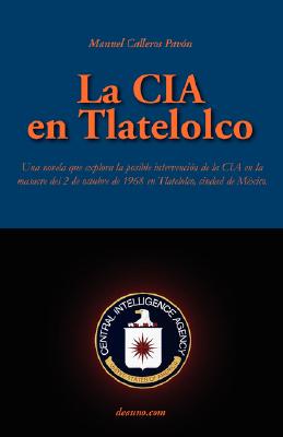 Seller image for La CIA En Tlatelolco (Paperback or Softback) for sale by BargainBookStores