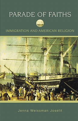 Imagen del vendedor de Parade of Faiths: Immigration and American Religion (Paperback or Softback) a la venta por BargainBookStores