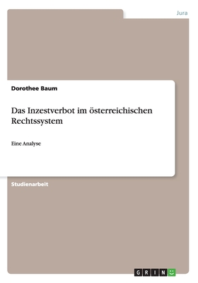 Seller image for Das Inzestverbot im �sterreichischen Rechtssystem: Eine Analyse (Paperback or Softback) for sale by BargainBookStores