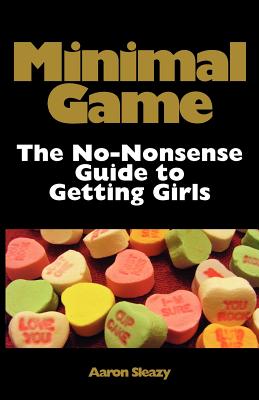 Immagine del venditore per Minimal Game: The No-Nonsense Guide to Getting Girls (Paperback or Softback) venduto da BargainBookStores