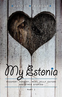 Image du vendeur pour My Estonia: Passport Forgery, Meat Jelly Eaters, and Other Stories (Paperback or Softback) mis en vente par BargainBookStores