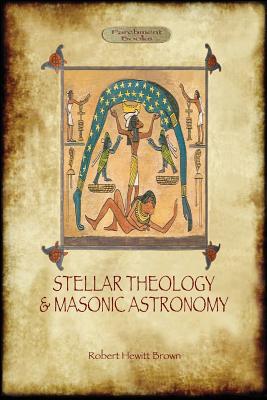 Bild des Verkufers fr Stellar Theology and Masonic Astronomy (Paperback or Softback) zum Verkauf von BargainBookStores