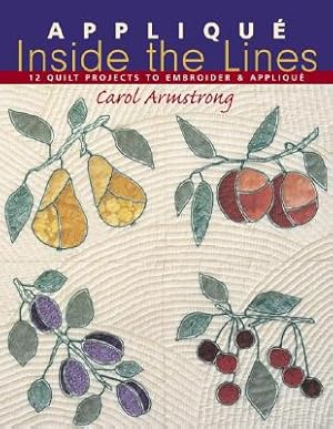 Seller image for Applique Inside the Lines - Print on Demand Edition (Paperback or Softback) for sale by BargainBookStores