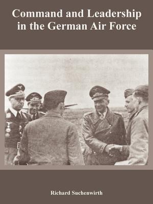 Seller image for Command and Leadership in the German Air Force (Paperback or Softback) for sale by BargainBookStores