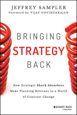 Seller image for Bringing Strategy Back: How Strategic Shock Absorbers Make Planning Relevant in a World of Constant Change (Hardback or Cased Book) for sale by BargainBookStores