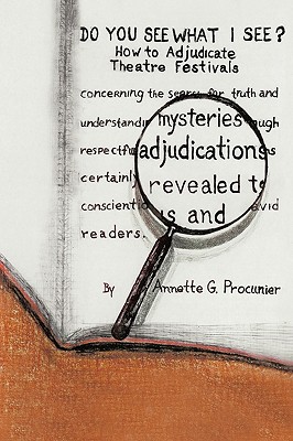 Seller image for Do You See What I See?: How to Adjudicate Theatre Festivals (Paperback or Softback) for sale by BargainBookStores