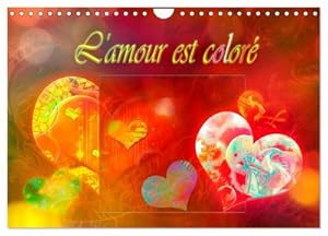 Seller image for L'amour est color (Calendrier mural 2024 DIN A4 vertical), CALVENDO calendrier mensuel for sale by BuchWeltWeit Ludwig Meier e.K.