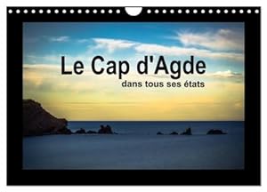 Seller image for Le Cap d'Agde dans tous ses tats (Calendrier mural 2024 DIN A4 vertical), CALVENDO calendrier mensuel for sale by BuchWeltWeit Ludwig Meier e.K.