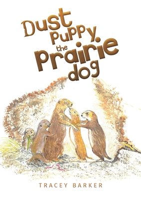 Seller image for Dust Puppy the Prairie Dog (Paperback or Softback) for sale by BargainBookStores