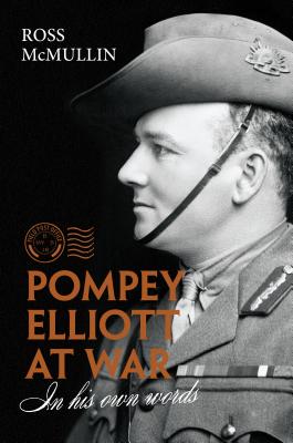 Image du vendeur pour Pompey Elliott at War: In His Own Words (Hardback or Cased Book) mis en vente par BargainBookStores