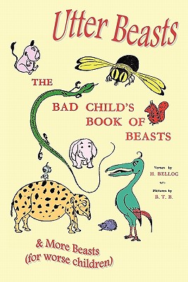 Image du vendeur pour Utter Beasts: The Bad Child's Book of Beasts and More Beasts (for Worse Children) (Paperback or Softback) mis en vente par BargainBookStores