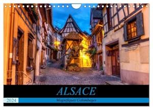 Seller image for Alsace, magnifiques colombages (Calendrier mural 2024 DIN A4 vertical), CALVENDO calendrier mensuel for sale by BuchWeltWeit Ludwig Meier e.K.