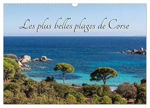 Seller image for Les plus belles plages de Corse (Calendrier mural 2024 DIN A3 vertical), CALVENDO calendrier mensuel for sale by BuchWeltWeit Ludwig Meier e.K.