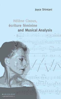 Seller image for H�l�ne Cixous, �criture f�minine and Musical Analysis (Paperback or Softback) for sale by BargainBookStores