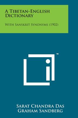 Bild des Verkufers fr A Tibetan-English Dictionary: With Sanskrit Synonyms (1902) (Paperback or Softback) zum Verkauf von BargainBookStores