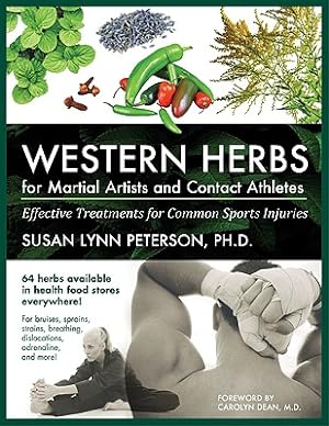 Image du vendeur pour Western Herbs for Martial Artists and Contact Athletes: Effective Treatments for Common Sports Injuries (Paperback or Softback) mis en vente par BargainBookStores